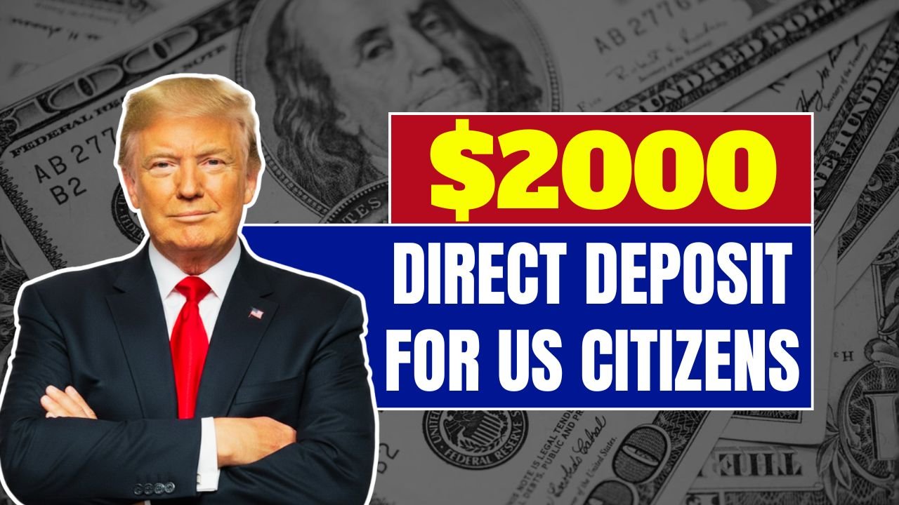 $2000 Direct Deposit for US Citizens in November 2025 – Eligibility & Payment Details