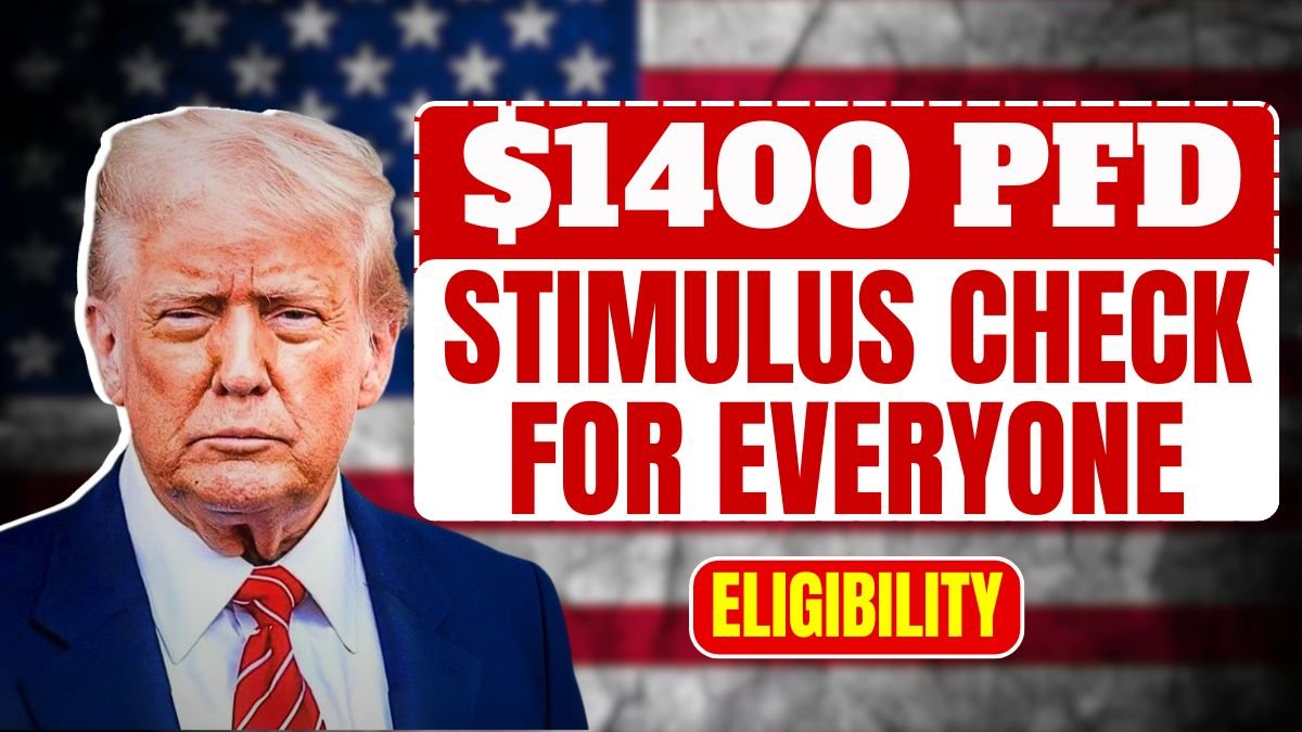 $1400 PFD Stimulus Check for Everyone – Check Eligibility & Full Payment Schedule